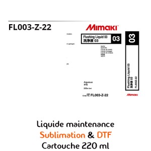 FL003-Z-22 Liquide de maintenance Sublimation & DTF Mimaki